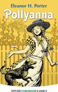 Copertina del libro Pollyanna - Edizione in lingua inglese Copertina dell'edizione originale in lingua inglese del romanzo Pollyanna di Eleanor Hodgman Porter.