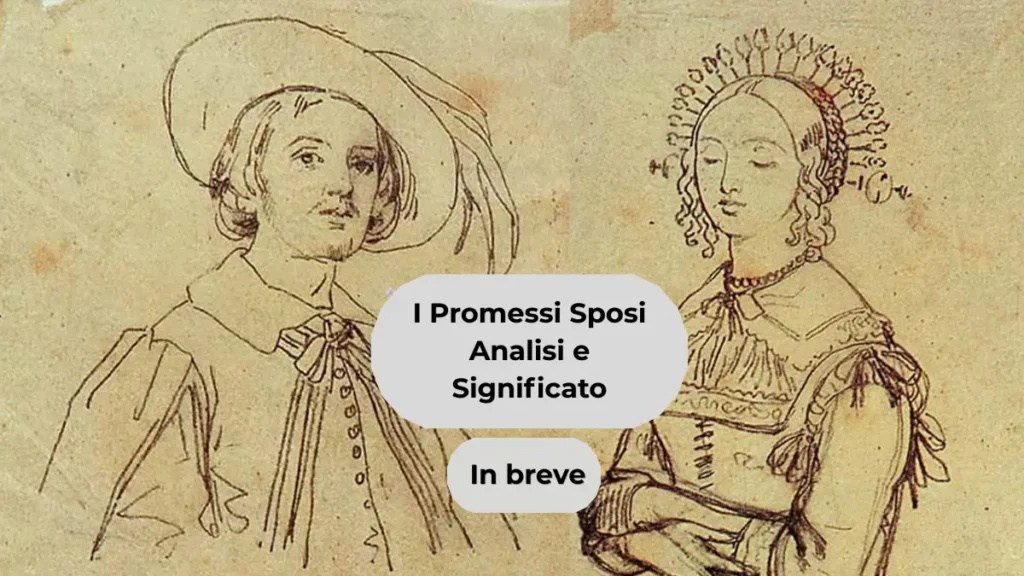 Analisi dei Promessi Sposi di Alessandro Manzoni con Renzo e Lucia