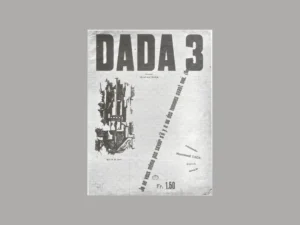 Copertina della rivista Dada 3 del 1918 con il Manifesto di Tristan Tzara Copertina della rivista Dada 3 del 1918 con il Manifesto di Tristan Tzara