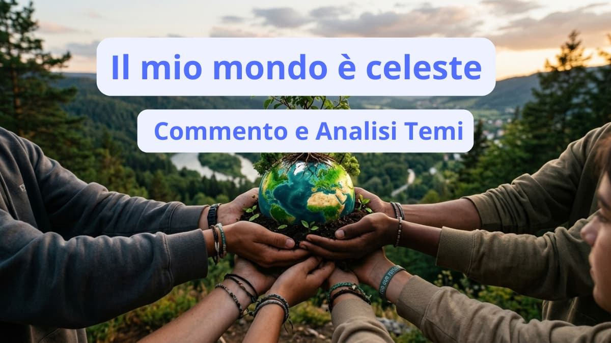 Grafica con testo per il commento del libro Il mio mondo è celeste, mostra mani di ragazzi che proteggono un piccolo mondo con un albero.